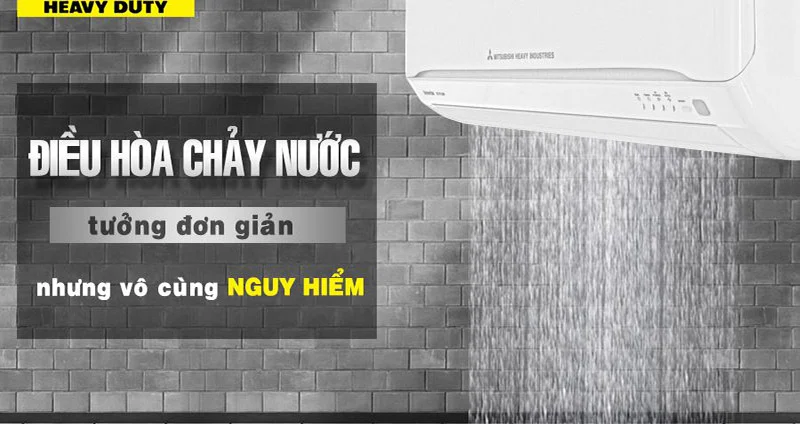 Máy Lạnh Bị Chảy Nước Rất Nguy Hiểm Nếu Không Xử Lý Kịp Thời