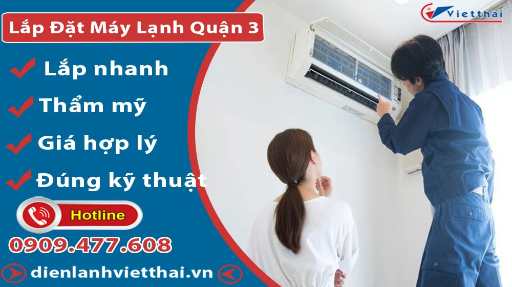 Dịch vụ lắp máy lạnh quận 3 của Việt Thái