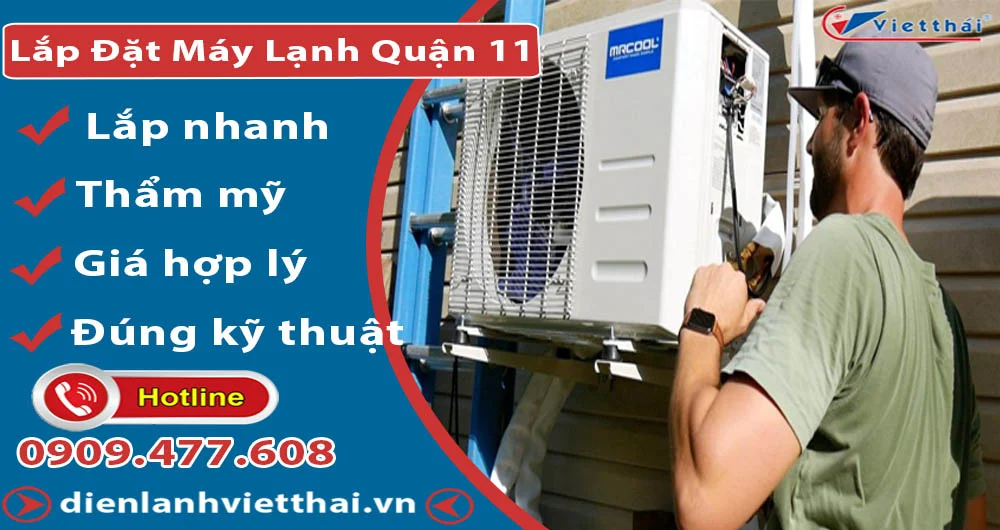 Dịch vụ lắp đặt máy lạnh quận 11 của Việt Thái