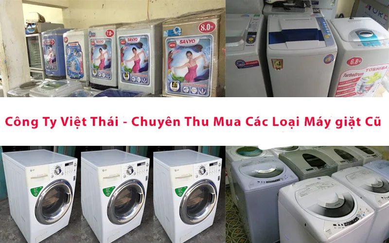 Việt Thái chuyên thu mua máy giặt các loại như